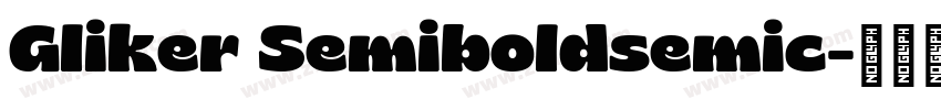 Gliker Semiboldsemic字体转换